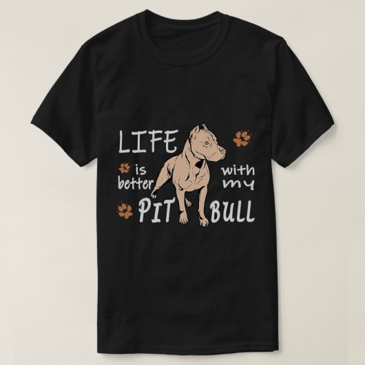 Das Leben ist besser Pitbull Pit Bull American Sta T-Shirt (Design vorne)
