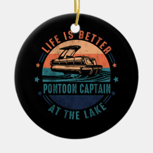 Das Leben ist besser Pontoon Kapitän am See Vintag Keramik Ornament