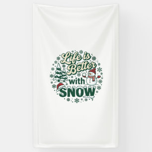 Das Leben ist besser Schnee Weihnachten Schneemann Banner