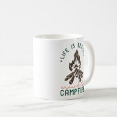 Das Leben ist besser um das Campfeuer herum Kaffeetasse (VorderseiteRechts)