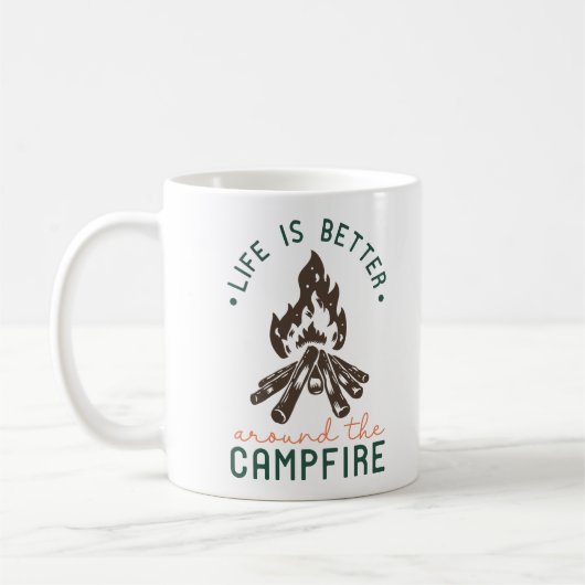 Das Leben ist besser um das Campfeuer herum Kaffeetasse (Links)