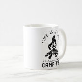 Das Leben ist besser um das Campfeuer herum Kaffeetasse (VorderseiteRechts)