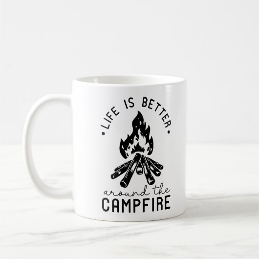 Das Leben ist besser um das Campfeuer herum Kaffeetasse (Links)
