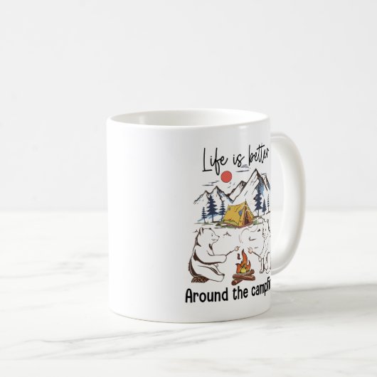 Das Leben ist besser um das Campfeuer herum Kaffeetasse (VorderseiteRechts)