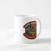 Das Leben ist besser um das Campfeuer herum Kaffeetasse (VorderseiteRechts)