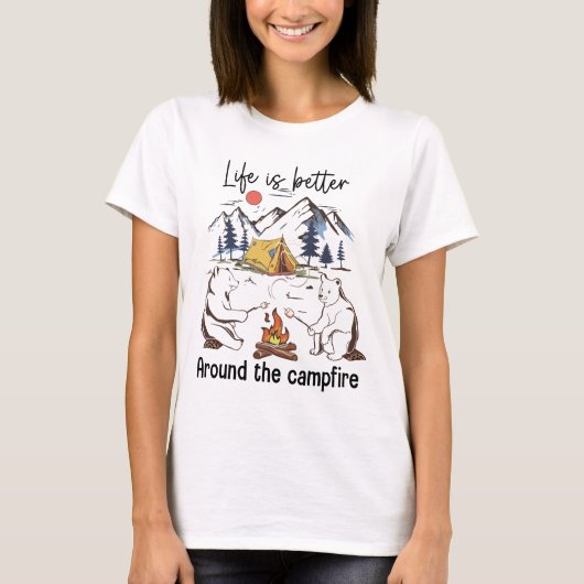 Das Leben ist besser um das Campfeuer herum T-Shirt (Vorderseite)