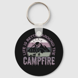Das Leben ist besser um das Campfire Camping Gesch Schlüsselanhänger