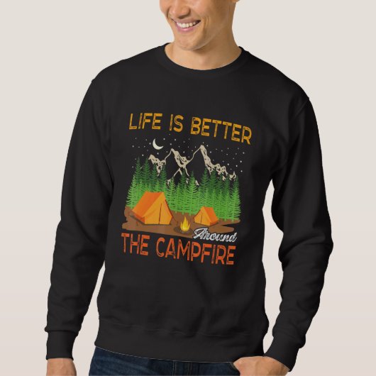 Das Leben ist besser um das Camping der Campfire-F Sweatshirt (Vorderseite)