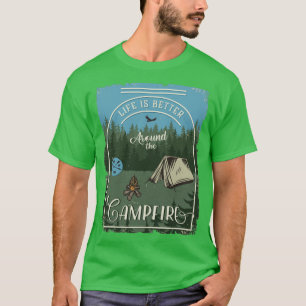 Das Leben ist besser um das Camping des Lagerfeuer T-Shirt