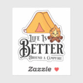 Das Leben ist besser um ein Campfeuer herum Aufkleber (Blatt)