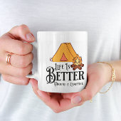 Das Leben ist besser um ein Campfeuer herum Kaffeetasse