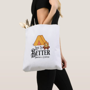 Das Leben ist besser um ein Lagerfeuer herum Tasche