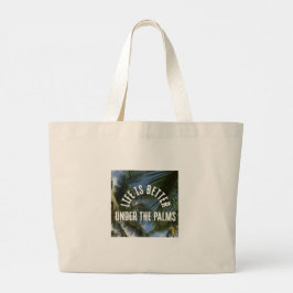 "Das Leben ist besser unter Palmen" Jumbo-Tasche Jumbo Stoffbeutel