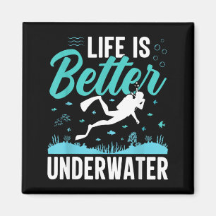Das Leben ist besser unter Wasser Tauchen Ozean Magnet