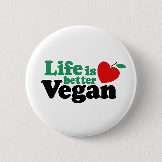 Das Leben ist besser Vegan Button (Vorderseite)