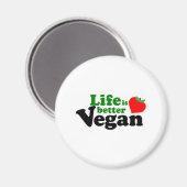 Das Leben ist besser Vegan Magnet (Vorderseite/Rückseite)