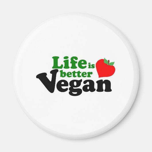 Das Leben ist besser Vegan Magnet (Vorne)