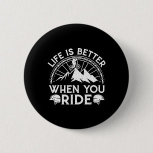 Das Leben ist besser, wenn du Mountainbike fährst Button