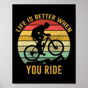 Das Leben ist besser, wenn du Mountainbike Vinta f Poster