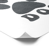 Das Leben ist besser, wenn ein Hund graue Textur h Poster (Ecke)