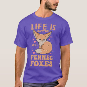 Das Leben ist besser, wenn Fennec-Feinde Design fü T-Shirt