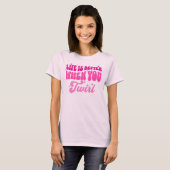 Das Leben ist besser, wenn man Baton Twirler Girl T-Shirt (Vorne ganz)