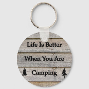 Das Leben ist besser, wenn man Camping ist Schlüsselanhänger