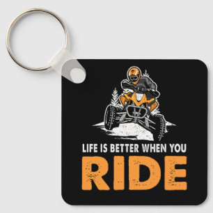 Das Leben ist besser, wenn man die Straße Quad ATV Schlüsselanhänger