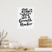 Das Leben ist besser, wenn man ein Wachstumshacker Poster (Küche)