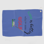 Das Leben ist besser, wenn man Golf spielt, blau, Golfhandtuch (Horizontal)