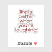 Das Leben ist besser, wenn man lacht, ästhetisch Aufkleber (Blatt)