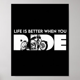 Das Leben ist besser, wenn man mit dem Fahrrad auf Poster