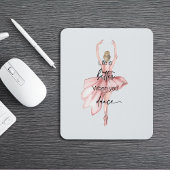 Das Leben ist besser, wenn man mit rosa Ballerina Mousepad