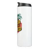 Das Leben ist besser, wenn man müde ist Thermosbecher (Nach rechts gedreht)