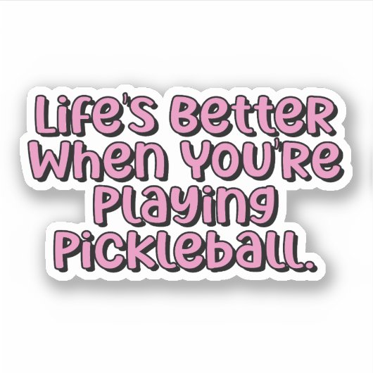 Das Leben ist besser, wenn man Pickleball pink spi Aufkleber (Vorderseite)