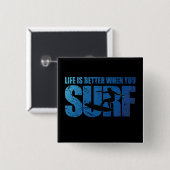 Das Leben ist besser, wenn man surft Button (Vorne & Hinten)