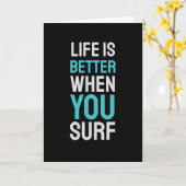 Das Leben ist besser, wenn man surft Karte (Gelbe Blume)