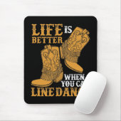 Das Leben ist besser, wenn man Tanz ausrichten kan Mousepad (Mit Mouse)