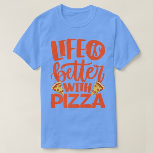 Das Leben ist besser, wenn Pizza Pizza länger ital T-Shirt (Design vorne)