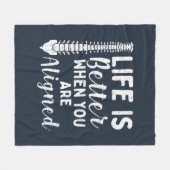 Das Leben ist besser, wenn sich der Chiropraktor a Fleecedecke (Vorderseite (Horizontal))