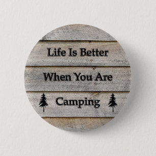 Das Leben ist besser, wenn Sie Camping sind Button