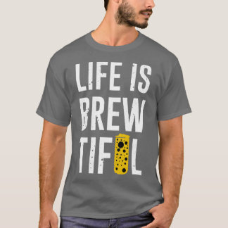 Das Leben ist braun T-Shirt