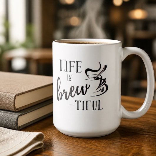 Das Leben ist Brew-tiful Kaffee Liebhaber Kaffeetasse