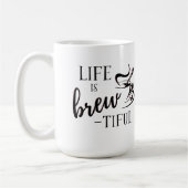 Das Leben ist Brew-tiful Kaffee Liebhaber Kaffeetasse (Links)