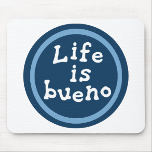 Das Leben ist bueno Mousepad