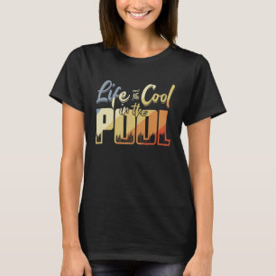 Das Leben ist Cool im Schwimmbad Vintag aussehen S T-Shirt
