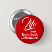 Das Leben ist das Bestste Abenteuer Button (Vorne & Hinten)