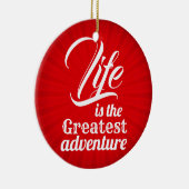 Das Leben ist das Bestste Abenteuer Keramikornament (Rechts)