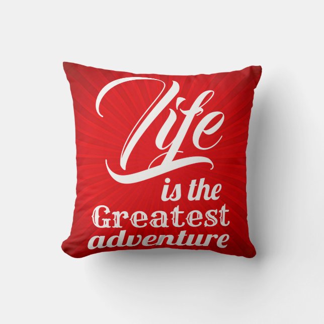 Das Leben ist das Bestste Abenteuer Kissen (Vorderseite)
