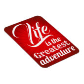 Das Leben ist das Bestste Abenteuer Magnet (Rechte Seite)